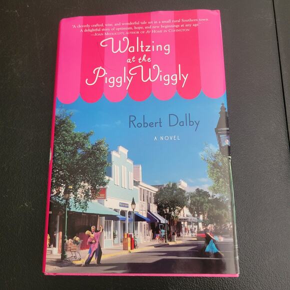 Waltzing at the Piggly Wiggly by Robert Dalby 1st Edition Hardcopy Signed - Picture 9 of 9